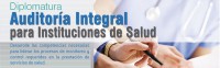 DIPLOMADO EN AUDITORIA INTEGRAL PARA INSTITUCIONES DE SALUD