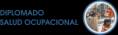 DIPLOMADO EN SALUD OCUPACIONAL